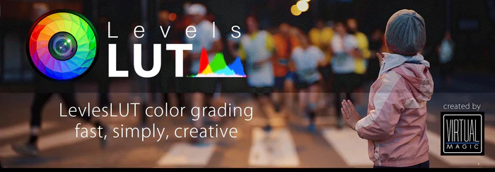 LevelsLUT color grading - fast, simply, creative - created by Virtual Magic
